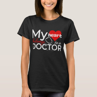 My Hearth Belongs To Doctor Funny Relationship T-Shirt