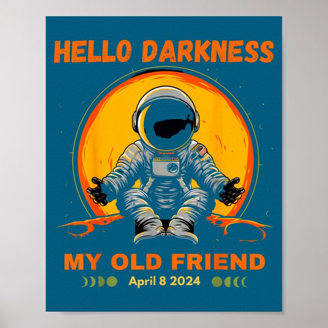My Hello Darkness Friend Solar Eclipse Poster (Front)