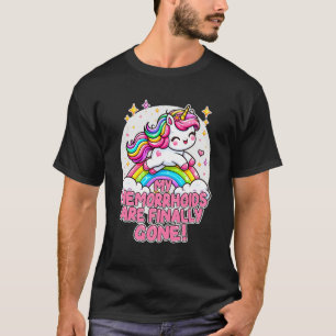 My Hemorrhoids are Finally Gone Sarcastic Funny He T-Shirt