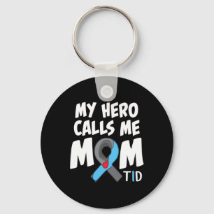 My Hero Calls Me Mum T1d Diabetic Type 1 Diabetes Key Ring