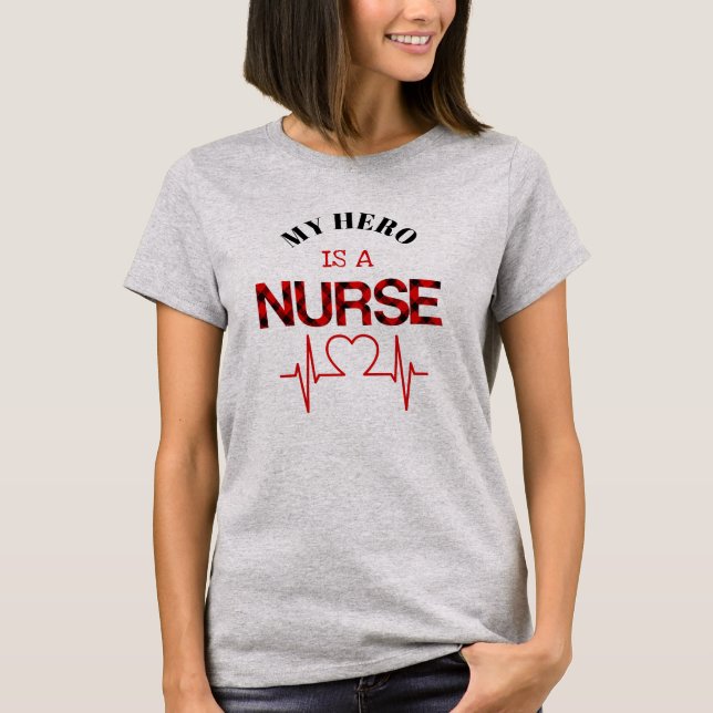 My Hero is a Nurse Plaid Heart Cardiogram T-Shirt (Front)