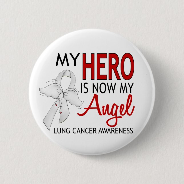 My Hero Is My Angel Lung Cancer 6 Cm Round Badge (Front)