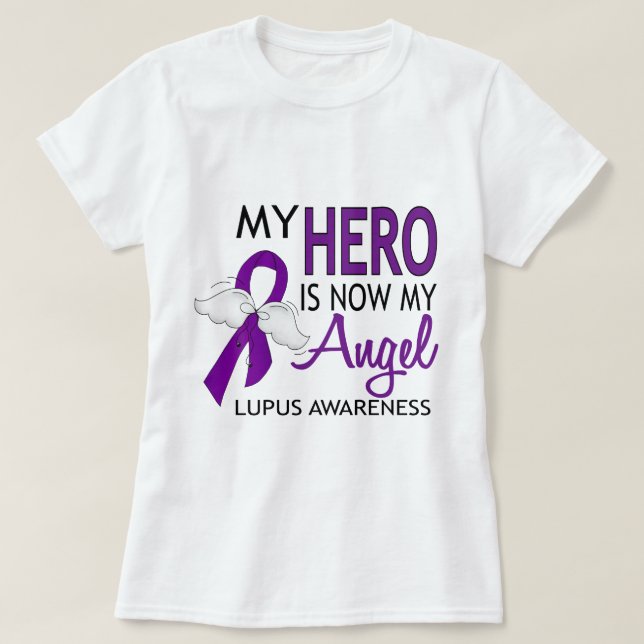 My Hero Is My Angel Lupus T-Shirt (Design Front)
