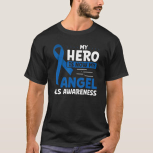 My Hero Is Now My Angel ALS Awareness Month T-Shirt