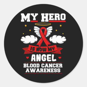 My Hero Is Now My Angel Blood Cancer Red Clouds Li Classic Round Sticker
