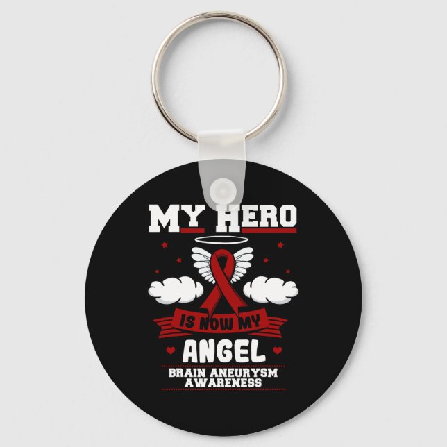 My Hero Is Now My Angel Brain Aneurysm Intracrania Key Ring (Front)