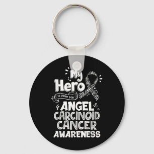 My Hero Is Now My Angel Carcinoid Cancer Awareness Key Ring