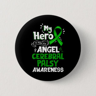 My Hero Is Now My Angel Cerebral Palsy Awareness 6 Cm Round Badge