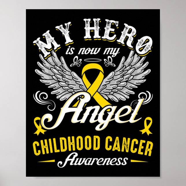 My Hero Is Now My Angel Childhood Cancer Awareness Poster (Front)