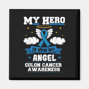 My Hero Is Now My Angel Colon Cancer Blue Bowel Magnet