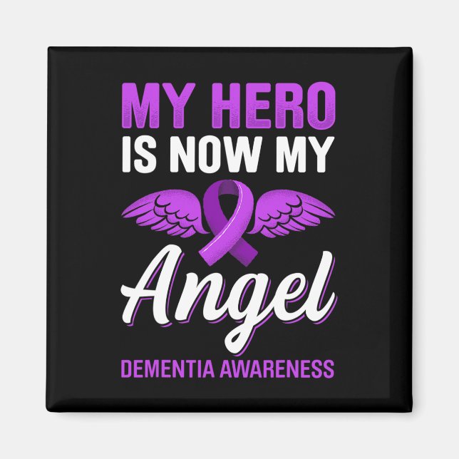 My Hero Is Now My Angel Dementia Awareness Alzheim Magnet (Front)
