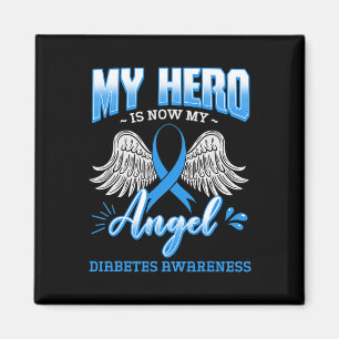 My Hero Is Now My Angel Diabetes Diabetic Endocrin Magnet
