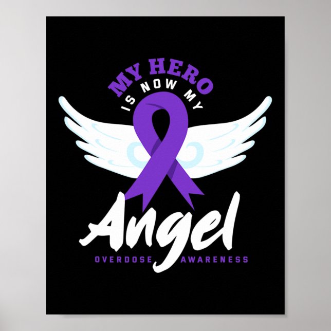 My Hero Is Now My Angel End Overdose Overdose Awar Poster (Front)