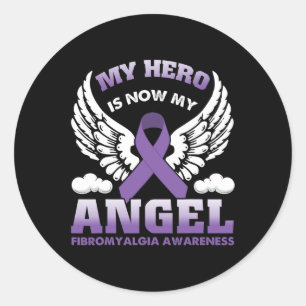 My Hero Is Now My Angel Fibromyalgia Awareness Day Classic Round Sticker