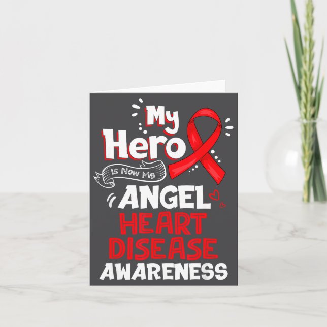 My Hero Is Now My Angel Heart Disease Awareness  Card (Front)