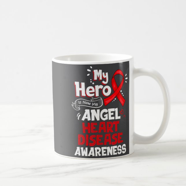 My Hero Is Now My Angel Heart Disease Awareness  Coffee Mug (Right)