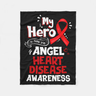 My Hero Is Now My Angel Heart Disease Awareness Fleece Blanket