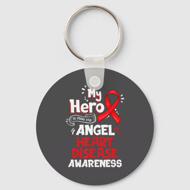 My Hero Is Now My Angel Heart Disease Awareness  Key Ring (Front)