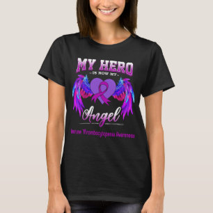 My Hero Is Now My Angel Immune Thrombocytopenia T-Shirt