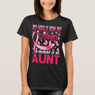 My Hero Is Now My Angel In Memory Of My Aunt T-Shirt