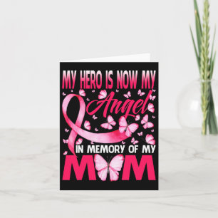 My Hero Is Now My Angel In Memory Of My Mum Breast Card