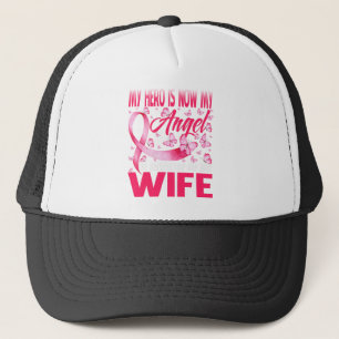 My Hero Is Now My Angel In Memory Of My Wife Trucker Hat