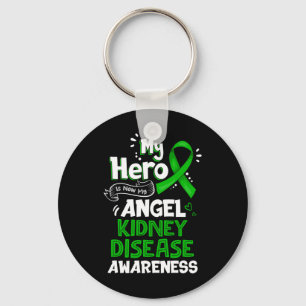 My Hero Is Now My Angel Kidney Disease Awareness G Key Ring