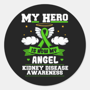 My Hero Is Now My Angel Kidney Disease Clouds Gree Classic Round Sticker