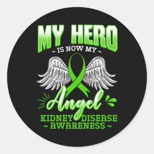 My Hero Is Now My Angel Kidney Disease Green Ribbo Classic Round Sticker