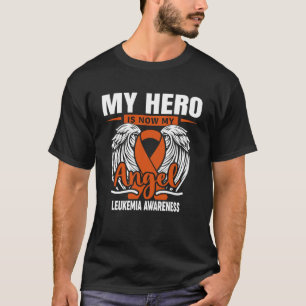 My Hero Is Now My Angel Leukaemia Orange Ribbon Bo T-Shirt