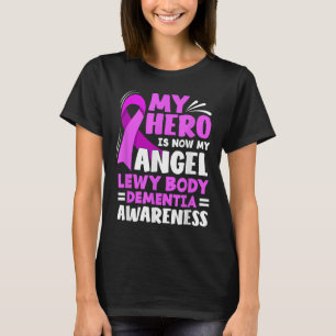 My Hero Is Now My Angel Lewy Body Dementia T-Shirt