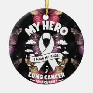 My hero is now my angel lung cancer awareness ceramic ornament