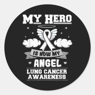 My Hero Is Now My Angel Lung Cancer Awareness Classic Round Sticker