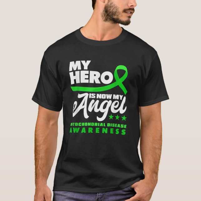 My Hero Is Now My Angel Mitochondrial Disease Awar T-Shirt (Front)