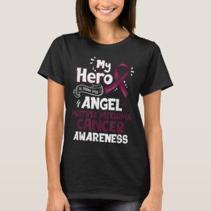 My Hero Is Now My Angel Multiple Myeloma Cancer T-Shirt