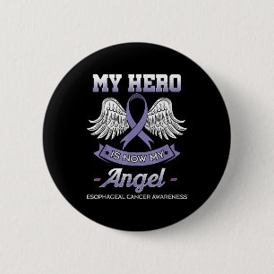 My Hero Is Now My Angel Oesophageal Cancer 6 Cm Round Badge