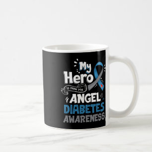 My Hero Is Now My Angel T1d Diabetes Awareness Gif Coffee Mug