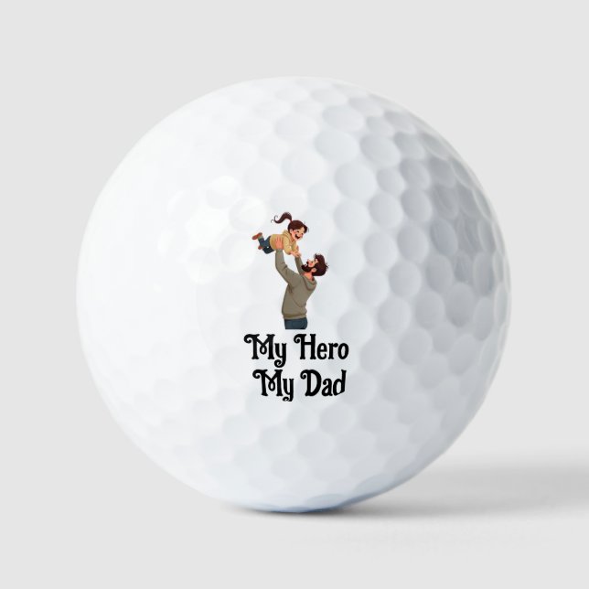 My Hero, My Dad -  Father’s Day Gift Design Golf Balls (Front)