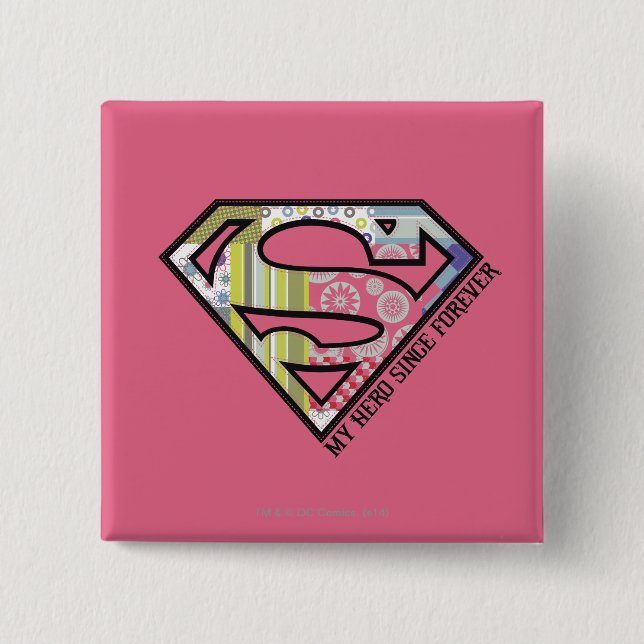 My Hero Since Forever 15 Cm Square Badge (Front)