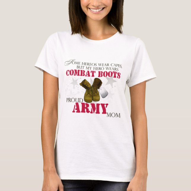 My Hero wears Combat Boots - Army Mum T-Shirt (Front)