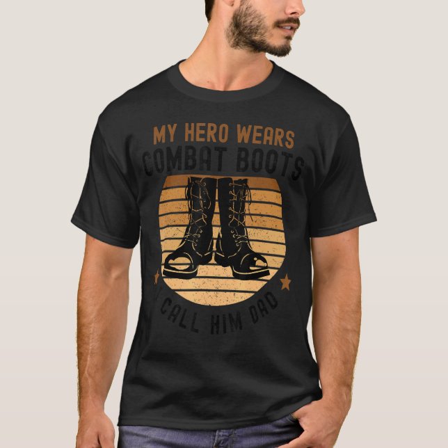 My Hero Wears Combat Boots Father's Day 2022 T-Shirt (Front)