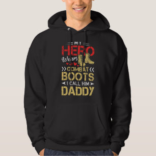 My Hero Wears Combat Boots I Call Him Daddy Hoodie