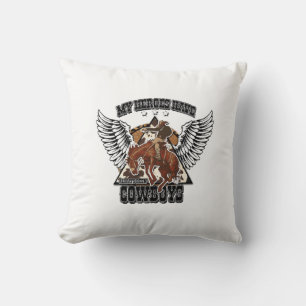 My Heroes Have Always Been Cowboys Cushion