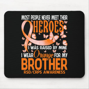 My Heroes I Wear Orange For My Brother Rsd Crps Aw Mouse Pad