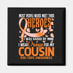 My Heroes I Wear Orange For My Cousin Rsd Crps Awa Magnet