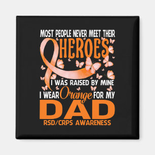 My Heroes I Wear Orange For My Dad Rsd Crps Awaren Magnet