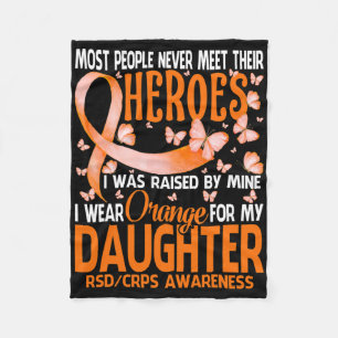 My Heroes I Wear Orange For My Daughter Rsd Crps A Fleece Blanket