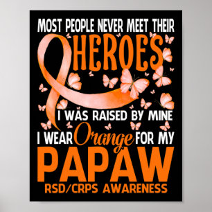 My Heroes I Wear Orange For My Papaw Rsd Crps Awar Poster