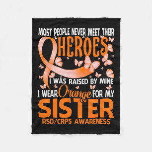 My Heroes I Wear Orange For My Sister Rsd Crps Awa Fleece Blanket