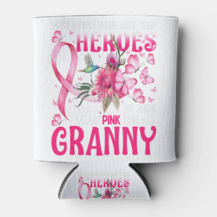 My Heroes I Wear Pink For My Granny Can Cooler